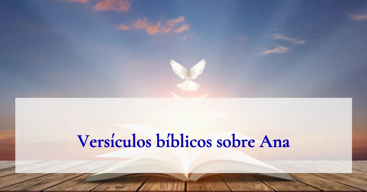 Versículos bíblicos sobre Ana