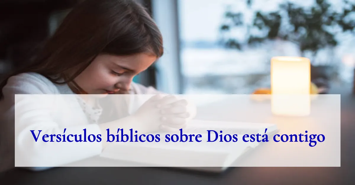 Versículos bíblicos sobre Dios está contigo