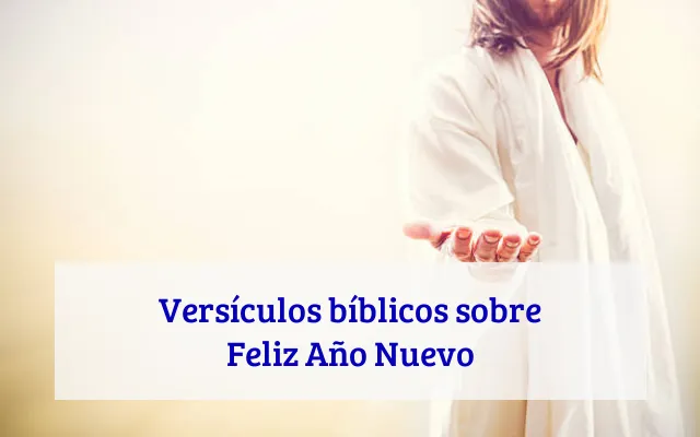 Versículos bíblicos sobre Feliz Año Nuevo