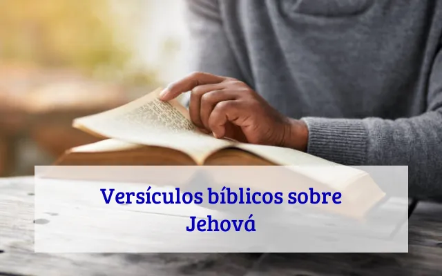 Versículos bíblicos sobre Jehová