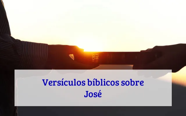 Versículos bíblicos sobre José