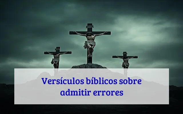 Versículos bíblicos sobre admitir errores
