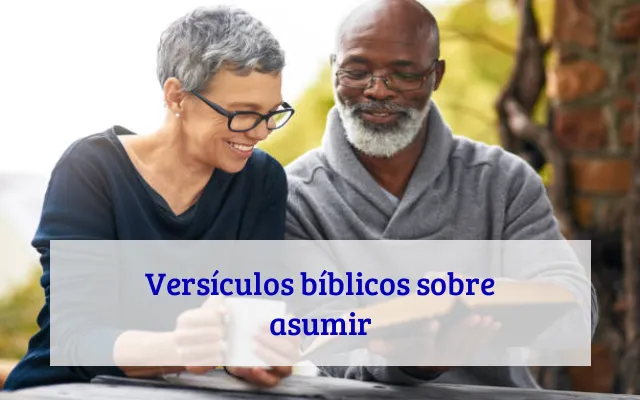 Versículos bíblicos sobre asumir