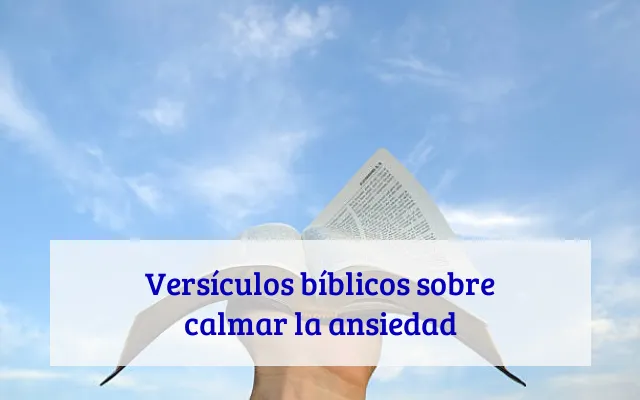 Versículos bíblicos sobre calmar la ansiedad