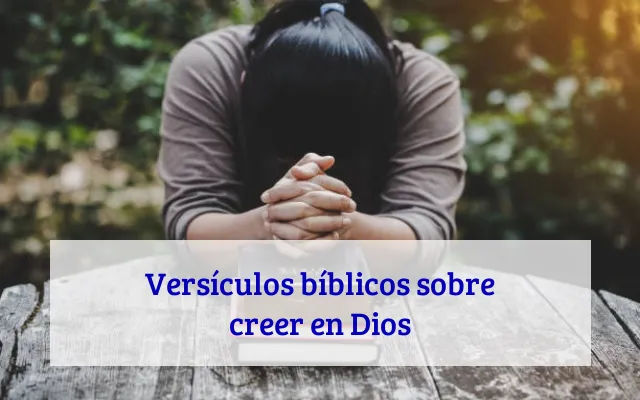 Versículos bíblicos sobre creer en Dios