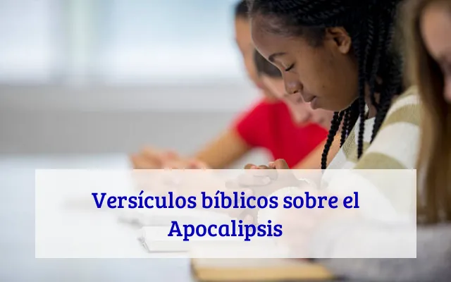 Versículos bíblicos sobre el Apocalipsis