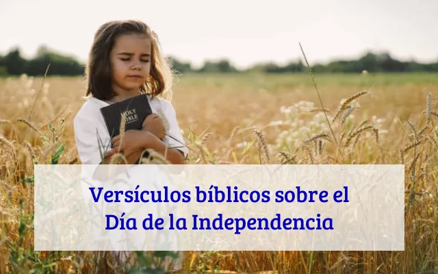 Versículos bíblicos sobre el Día de la Independencia