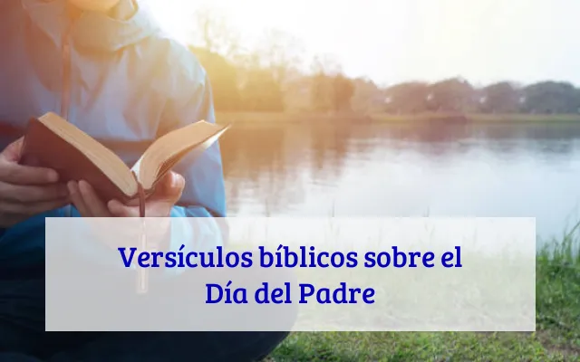 Versículos bíblicos sobre el Día del Padre