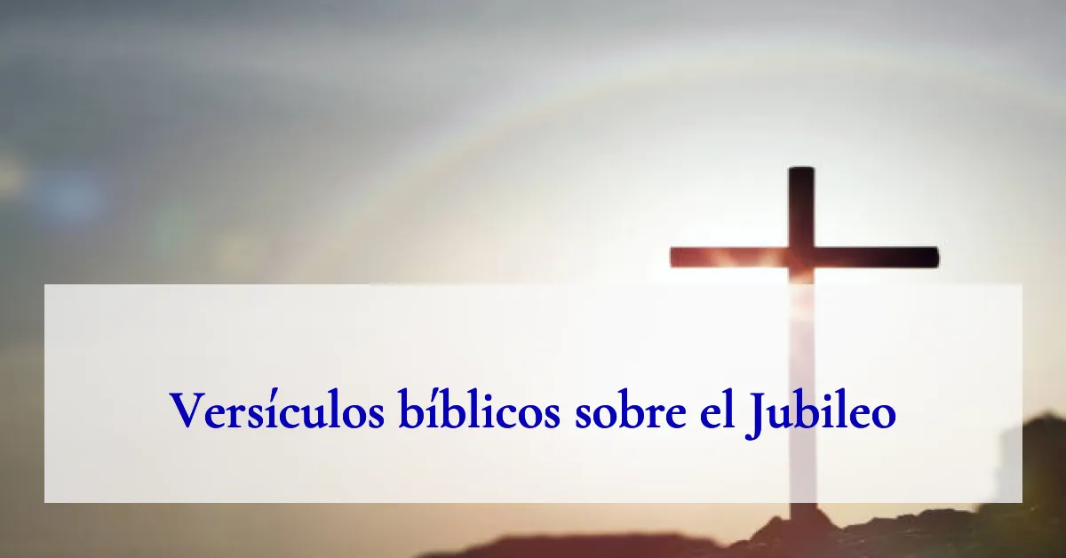 Versículos bíblicos sobre el Jubileo