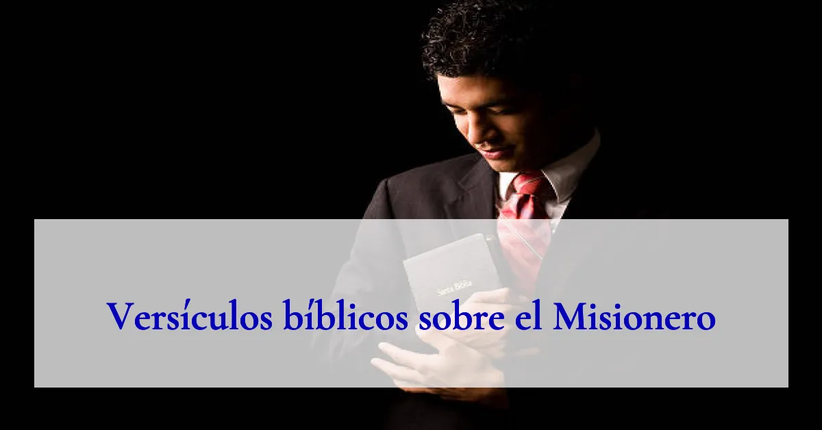 Versículos bíblicos sobre el Misionero