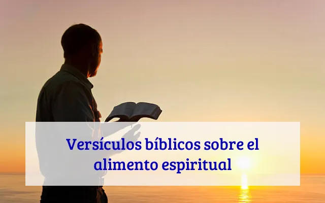 Versículos bíblicos sobre el alimento espiritual