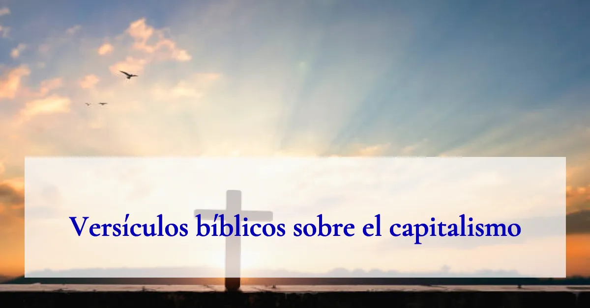 Versículos bíblicos sobre el capitalismo