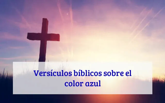 Versículos bíblicos sobre el color azul