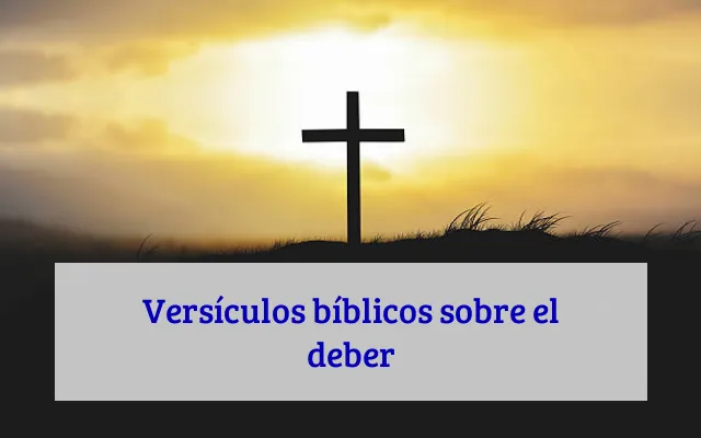 Versículos bíblicos sobre el deber