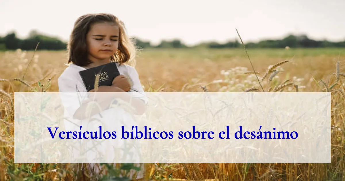 Versículos bíblicos sobre el desánimo