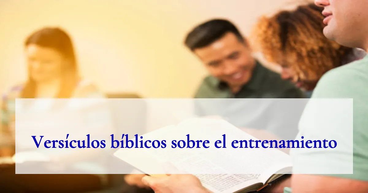 Versículos bíblicos sobre el entrenamiento