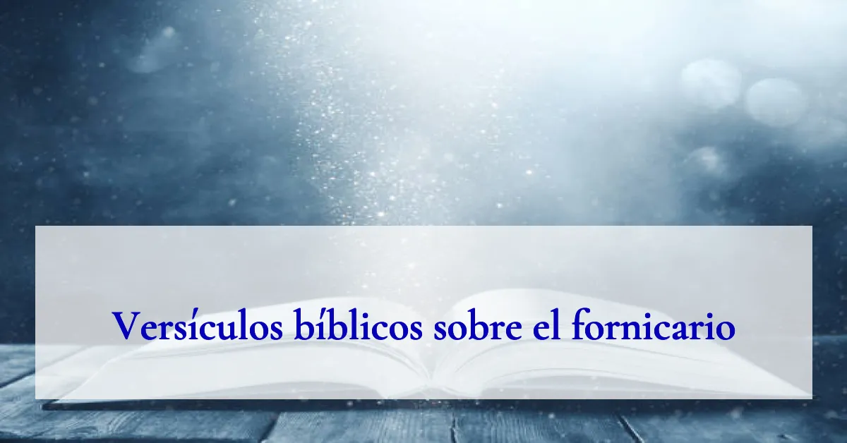 Versículos bíblicos sobre el fornicario