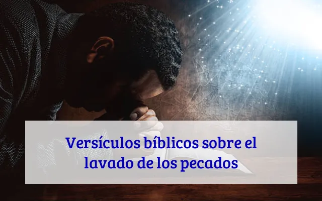 Versículos bíblicos sobre el lavado de los pecados