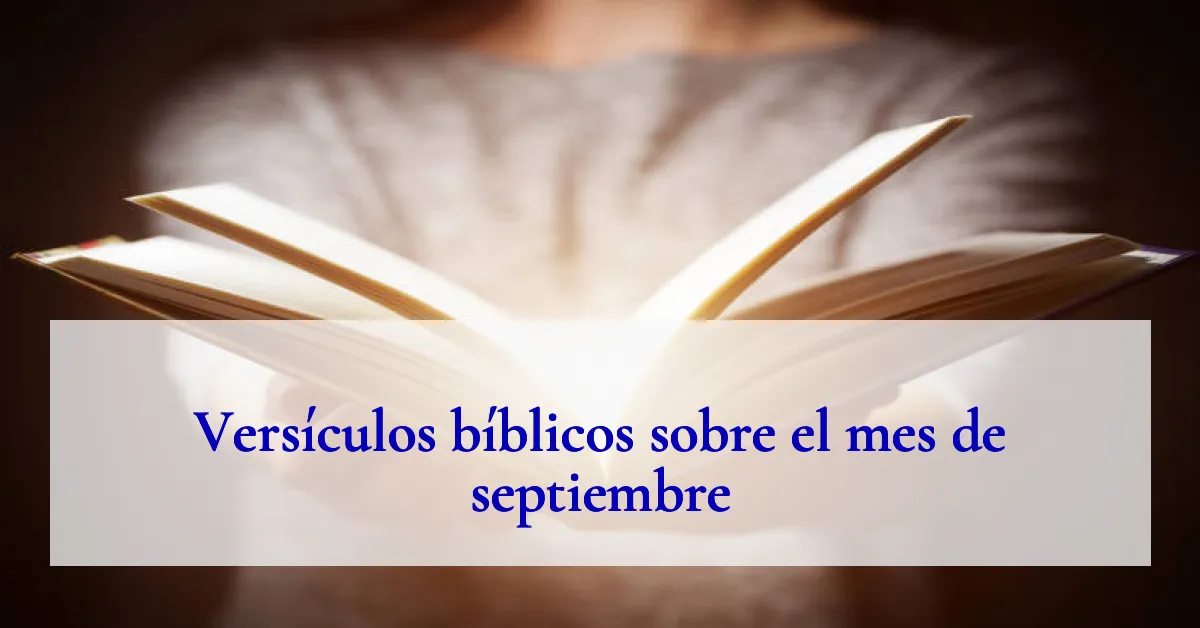 Versículos bíblicos sobre el mes de septiembre