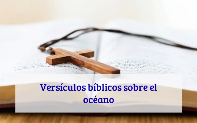 Versículos bíblicos sobre el océano