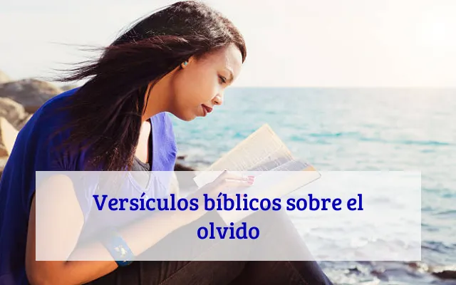 Versículos bíblicos sobre el olvido