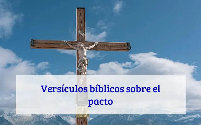 Versículos bíblicos sobre el pacto