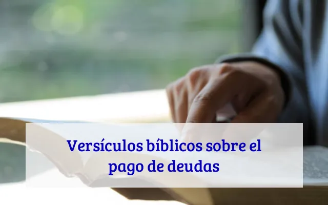 Versículos bíblicos sobre el pago de deudas