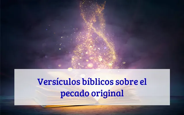 Versículos bíblicos sobre el pecado original