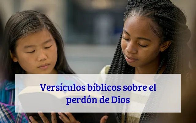 Versículos bíblicos sobre el perdón de Dios