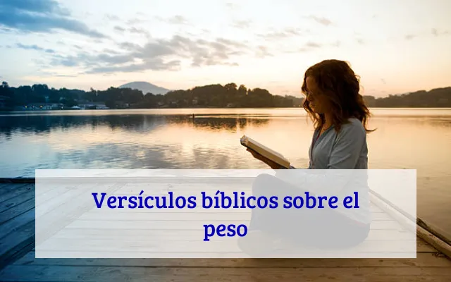 Versículos bíblicos sobre el peso
