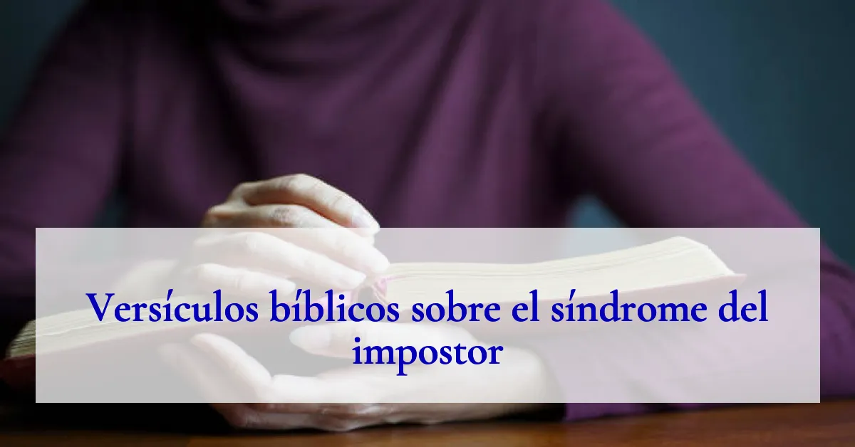 Versículos bíblicos sobre el síndrome del impostor