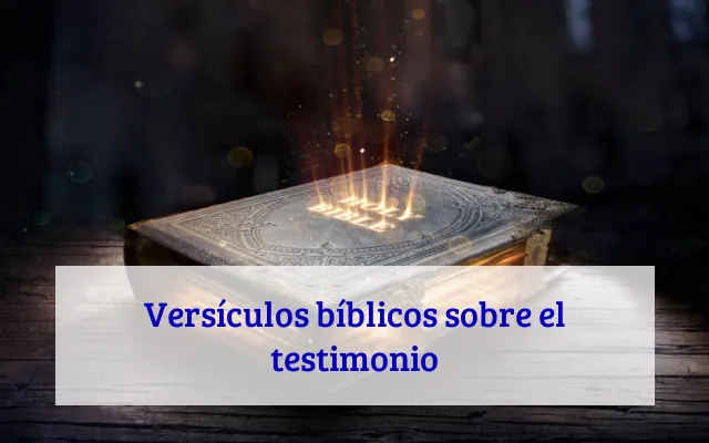 Versículos bíblicos sobre el testimonio