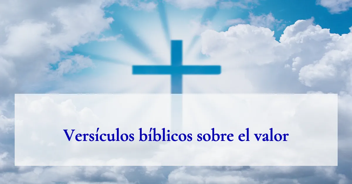 Versículos bíblicos sobre el valor