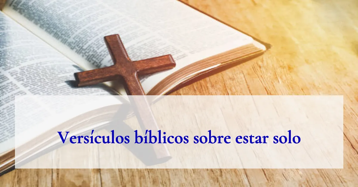 Versículos bíblicos sobre estar solo