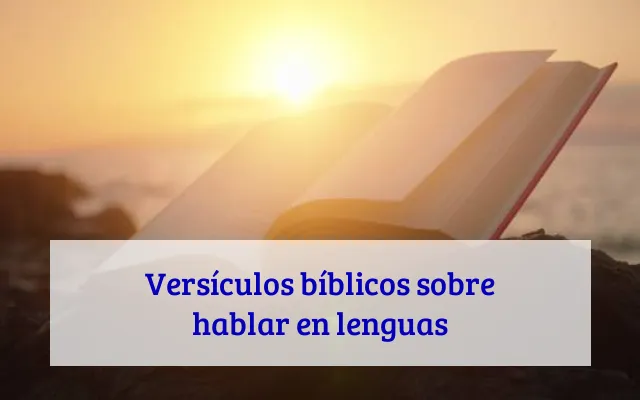 Versículos bíblicos sobre hablar en lenguas
