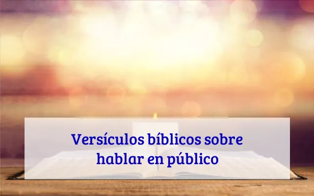 Versículos bíblicos sobre hablar en público