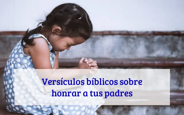 Versículos bíblicos sobre honrar a tus padres