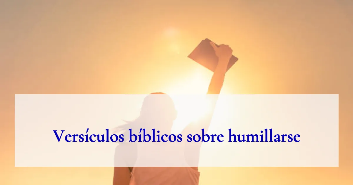 Versículos bíblicos sobre humillarse