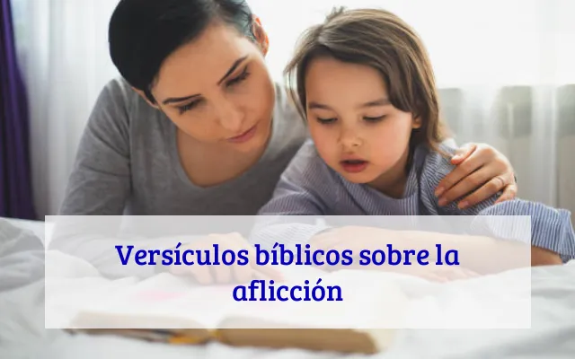 Versículos bíblicos sobre la aflicción