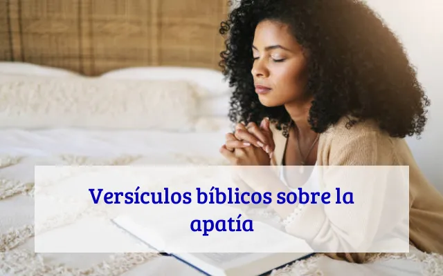 Versículos bíblicos sobre la apatía