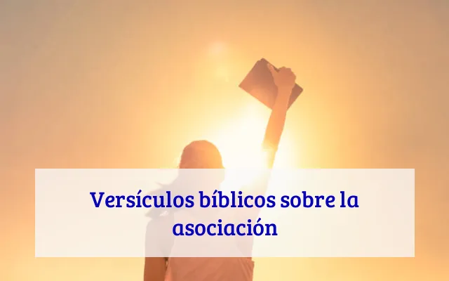 Versículos bíblicos sobre la asociación