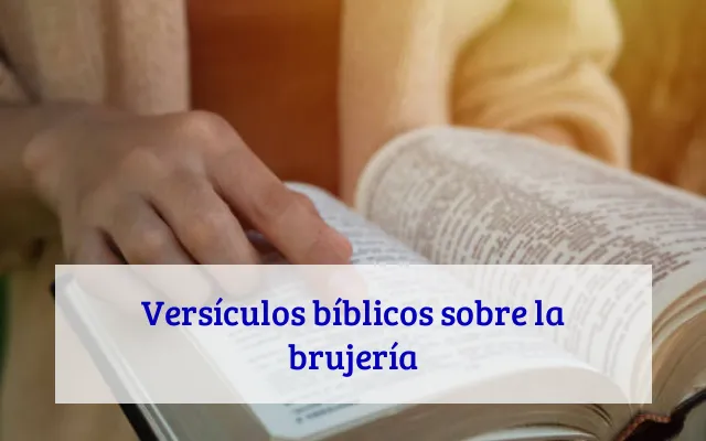 Versículos bíblicos sobre la brujería