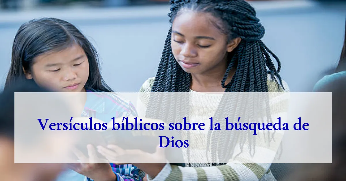 Versículos bíblicos sobre la búsqueda de Dios
