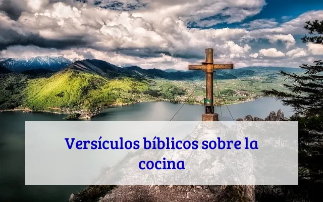 Versículos bíblicos sobre la cocina