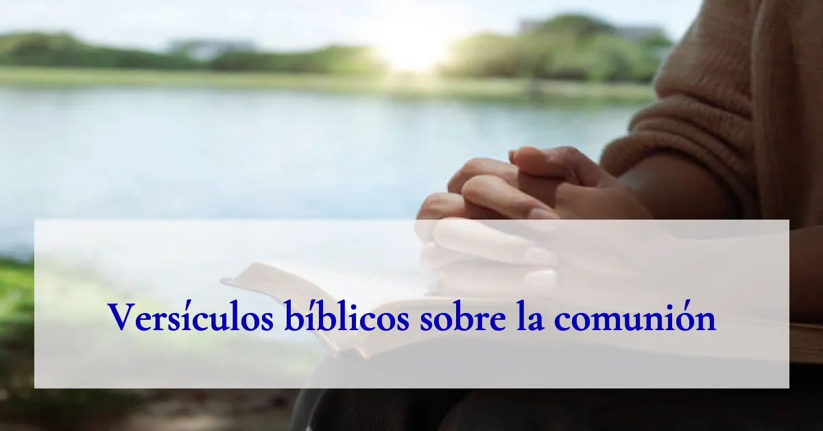 Versículos bíblicos sobre la comunión
