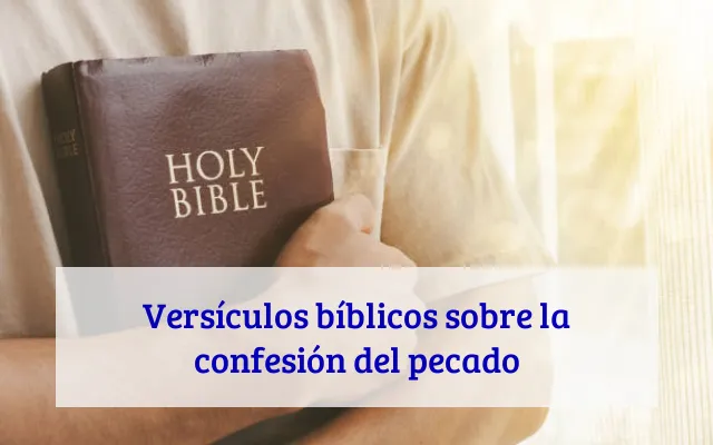 Versículos bíblicos sobre la confesión del pecado