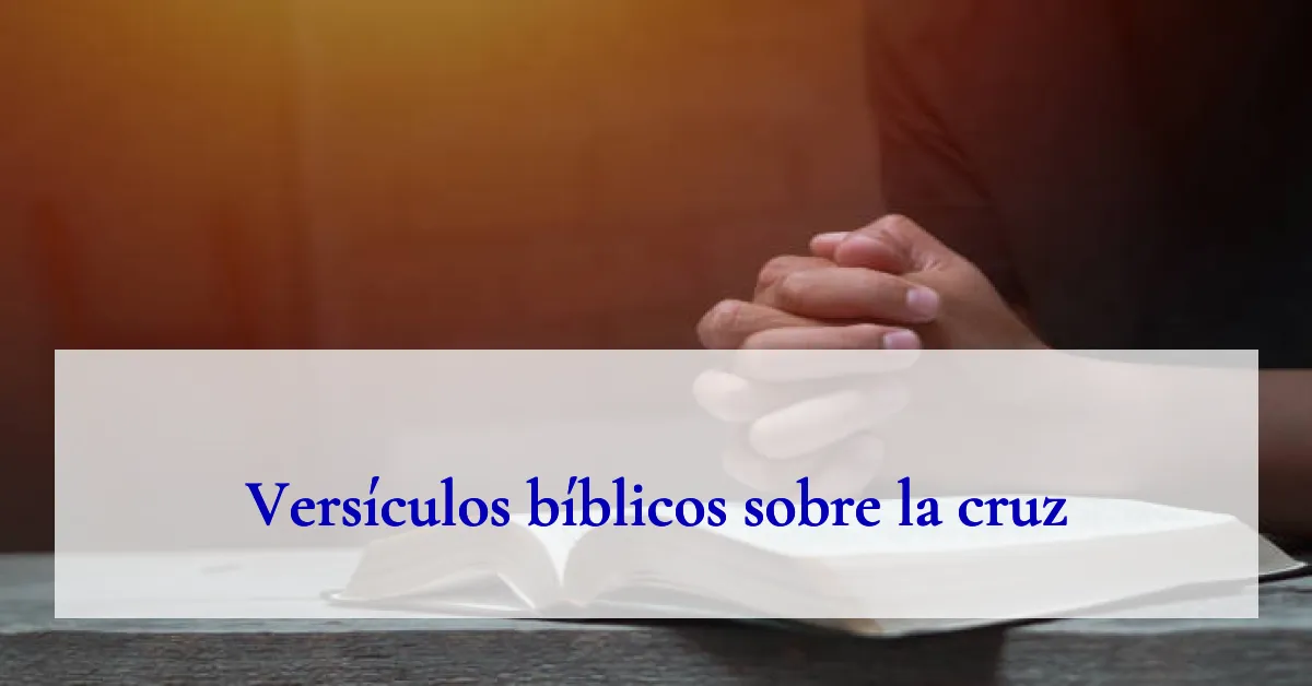 Versículos bíblicos sobre la cruz