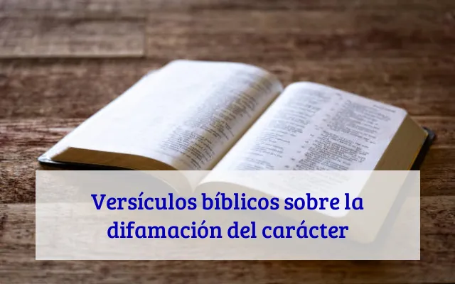 Versículos bíblicos sobre la difamación del carácter