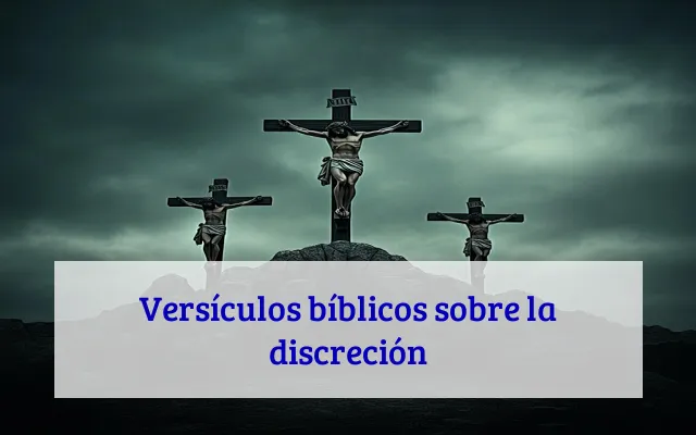 Versículos bíblicos sobre la discreción