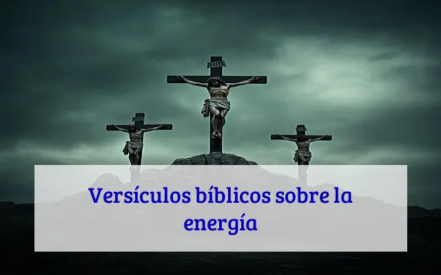 Versículos bíblicos sobre la energía